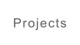 Projects